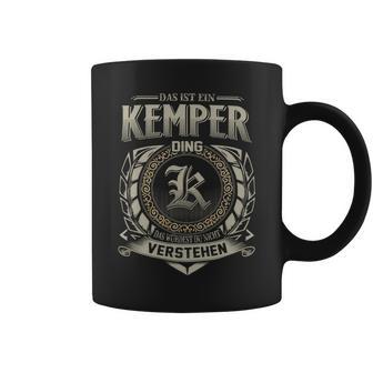 Das Ist Ein Kemper Ding Kemper Name Tassen - Geschenkecke