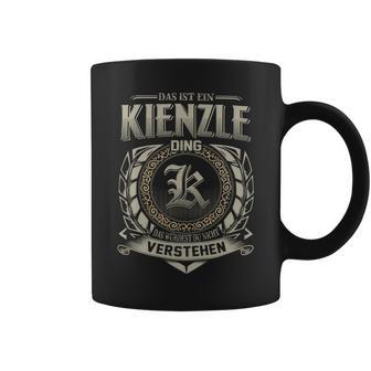 Das Ist Ein Kienzle Ding Kienzle Name Tassen - Geschenkecke