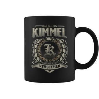 Das Ist Ein Kimmel Ding Kimmel Name Tassen - Geschenkecke