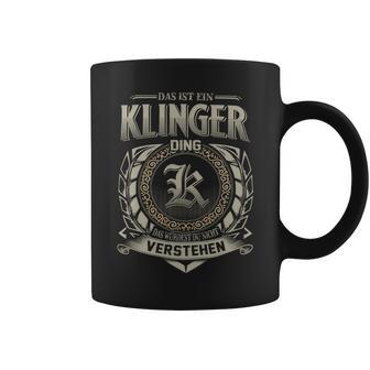 Das Ist Ein Klinger Ding Klinger Name Tassen - Geschenkecke