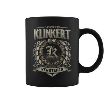 Das Ist Ein Klinkert Ding Klinkert Name Tassen - Geschenkecke