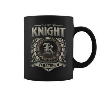 Das Ist Ein Knight Ding Knight Name Tassen - Geschenkecke