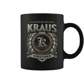 Das Ist Ein Kraus Ding Kraus Name Tassen - Geschenkecke