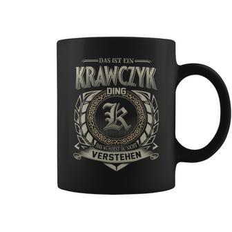 Das Ist Ein Krawczyk Ding Krawczyk Name Tassen - Geschenkecke