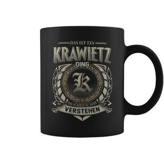 Das Ist Ein Krawietz Ding Krawietz Name Tassen - Geschenkecke