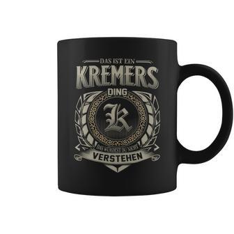 Das Ist Ein Kremers Ding Kremers Name Tassen - Geschenkecke