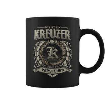 Das Ist Ein Kreuzer Ding Kreuzer Name Tassen - Geschenkecke