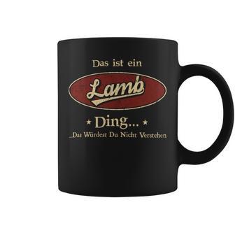 Das Ist Ein Lamb Ding Das Würdest Du Nicht Verstehen Lamb Name Tassen - Geschenkecke