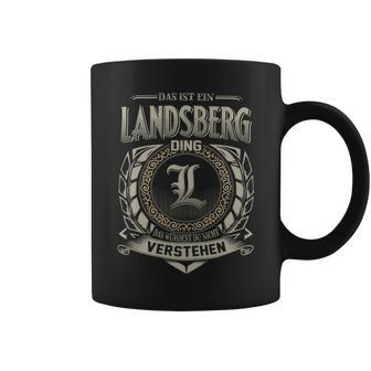 Das Ist Ein Landsberg Ding Landsberg Name Tassen - Geschenkecke