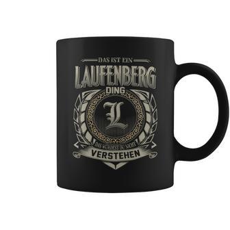 Das Ist Ein Laufenberg Ding Laufenberg Name Tassen - Geschenkecke