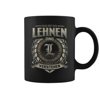 Das Ist Ein Lehnen Ding Lehnen Name Tassen - Geschenkecke