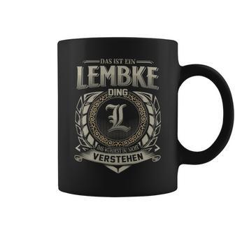 Das Ist Ein Lembke Ding Lembke Name Tassen - Geschenkecke