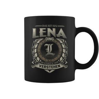 Das Ist Ein Lena Ding Lena Name Tassen - Geschenkecke