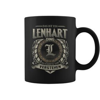 Das Ist Ein Lenhart Ding Lenhart Name Tassen - Geschenkecke