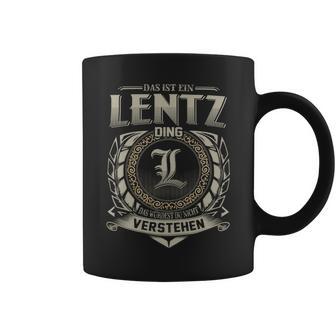 Das Ist Ein Lentz Ding Lentz Name Tassen - Geschenkecke