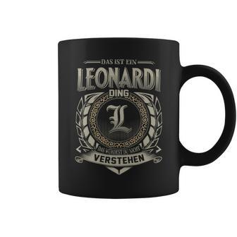 Das Ist Ein Leonardi Ding Leonardi Name Tassen - Geschenkecke