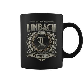 Das Ist Ein Limbach Ding Limbach Name Tassen - Geschenkecke