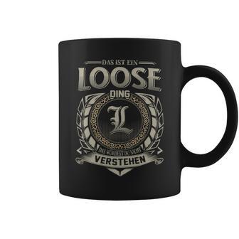 Das Ist Ein Loose Ding Loose Name Tassen - Geschenkecke