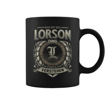 Das Ist Ein Lorson Ding Lorson Name Tassen - Geschenkecke