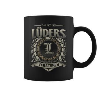 Das Ist Ein Lueders Ding Lueders Name Tassen - Geschenkecke