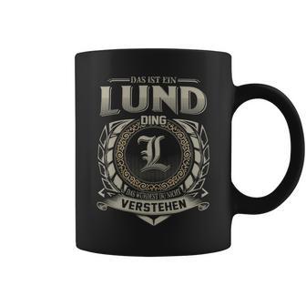 Das Ist Ein Lund Ding Lund Name Tassen - Geschenkecke