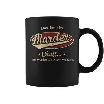 Das Ist Ein Marder Ding Das Würdest Du Nicht Verstehen Marder Name Tassen - Geschenkecke