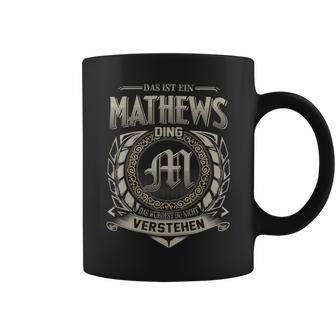 Das Ist Ein Mathews Ding Mathews Name Tassen - Geschenkecke