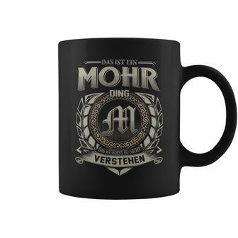 Das Ist Ein Mohr Ding Mohr Name Tassen - Geschenkecke