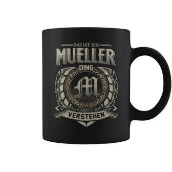 Das Ist Ein Mueller Ding Mueller Name Tassen - Geschenkecke