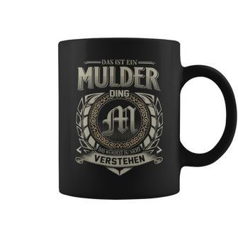 Das Ist Ein Mulder Ding Mulder Name Tassen - Geschenkecke