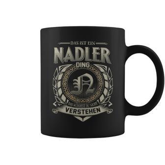 Das Ist Ein Nadler Ding Nadler Name Tassen - Geschenkecke