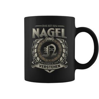 Das Ist Ein Nagel Ding Nagel Name Tassen - Geschenkecke