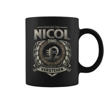 Das Ist Ein Nicol Ding Nicol Name Tassen - Geschenkecke