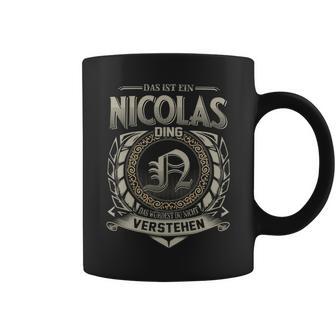 Das Ist Ein Nicolas Ding Nicolas Name Tassen - Geschenkecke