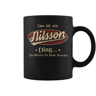 Das Ist Ein Nilsson Ding Das Würdest Du Nicht Verstehen Nilsson Name Tassen - Geschenkecke