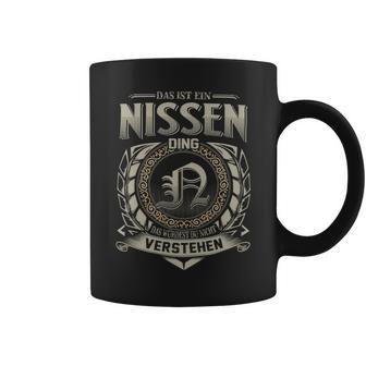 Das Ist Ein Nissen Ding Nissen Name Tassen - Geschenkecke