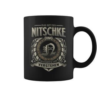 Das Ist Ein Nitschke Ding Nitschke Name Tassen - Geschenkecke