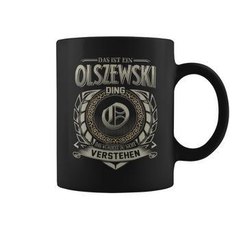 Das Ist Ein Olszewski Ding Olszewski Name Tassen - Geschenkecke