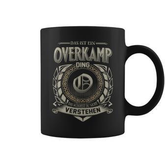 Das Ist Ein Overkamp Ding Overkamp Name Tassen - Geschenkecke