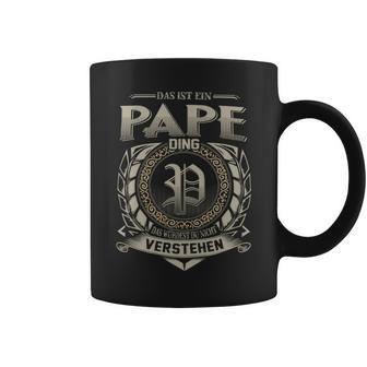 Das Ist Ein Pape Ding Pape Name Tassen - Geschenkecke