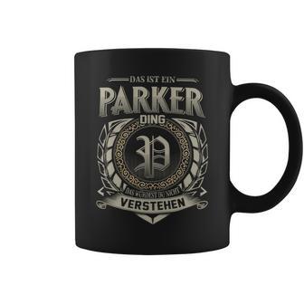 Das Ist Ein Parker Ding Parker Name Tassen - Geschenkecke