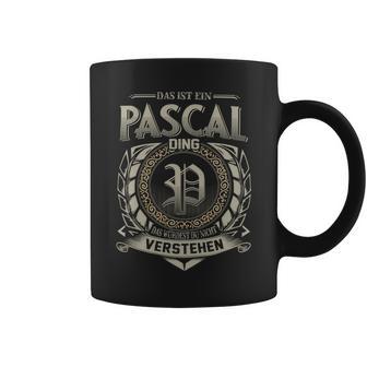 Das Ist Ein Pascal Ding Pascal Name Tassen - Geschenkecke