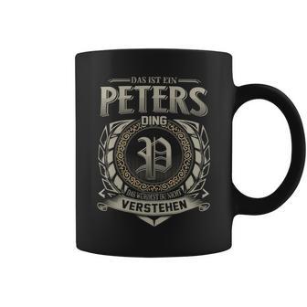 Das Ist Ein Peters Ding Peters Name Tassen - Geschenkecke