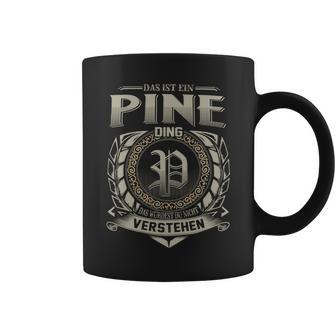 Das Ist Ein Pine Ding Pine Name Tassen - Geschenkecke