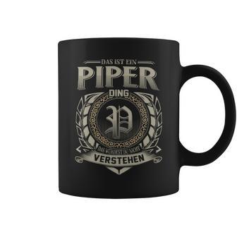 Das Ist Ein Piper Ding Piper Name Tassen - Geschenkecke