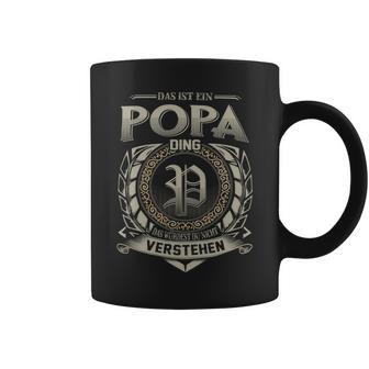 Das Ist Ein Popa Ding Popa Name Tassen - Geschenkecke