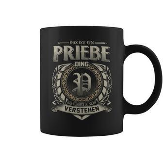 Das Ist Ein Priebe Ding Priebe Name Tassen - Geschenkecke