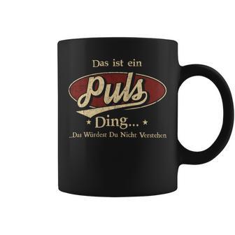 Das Ist Ein Puls Ding Das Würdest Du Nicht Verstehen Puls Name Tassen - Geschenkecke