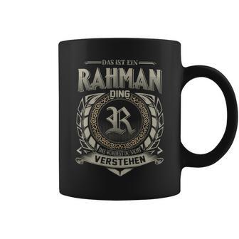 Das Ist Ein Rahman Ding Rahman Name Tassen - Geschenkecke