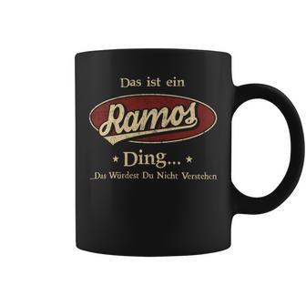 Das Ist Ein Ramos Ding Das Würdest Du Nicht Verstehen Ramos Name Tassen - Geschenkecke